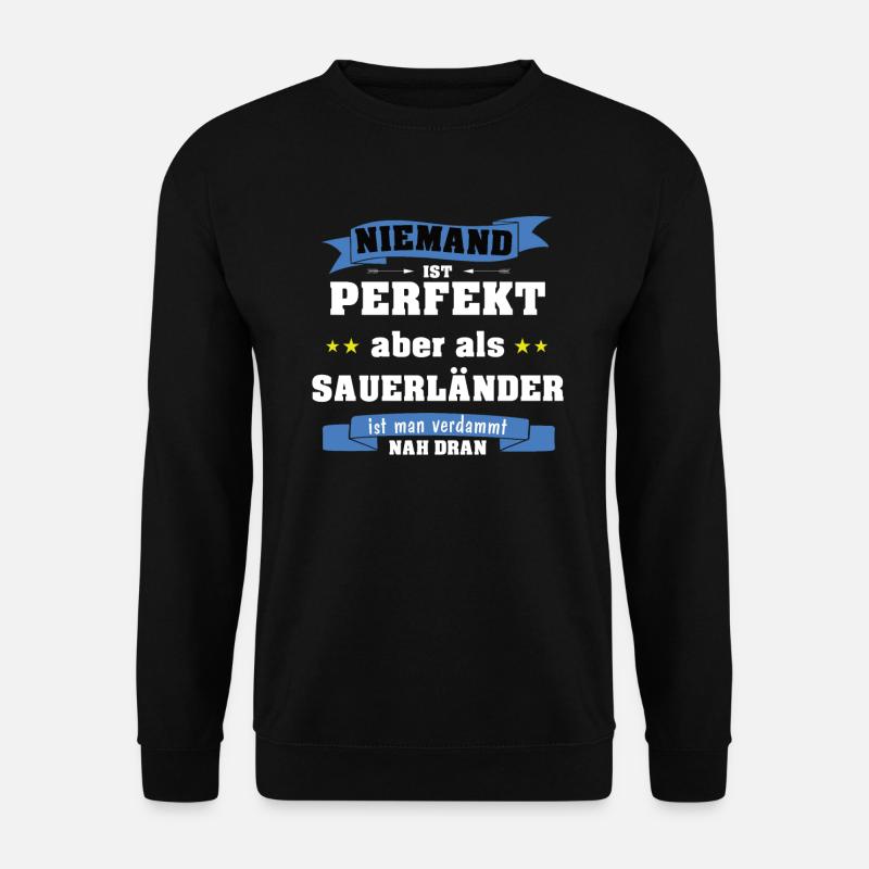 Sauerland Sauerländer Niemand ist perfekt Geschenk - Unisex Pullover - Schwarz