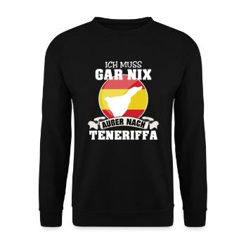 Teneriffa Ich muss gar nix außer nach Teneriffa - Unisex Pullover - Schwarz - Vorne - Alina (178cm) & Michal (187cm)