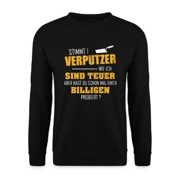 Stuckateur Gute Verputzer sind teuer Geschenk - Unisex Pullover - Schwarz - Vorne - Alina (178cm) & Michal (187cm)