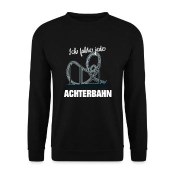 Achterbahn Ich fahre jede Achterbahn Geschenk - Unisex Pullover - Schwarz - Vorne - Alina (178cm) & Michal (187cm)
