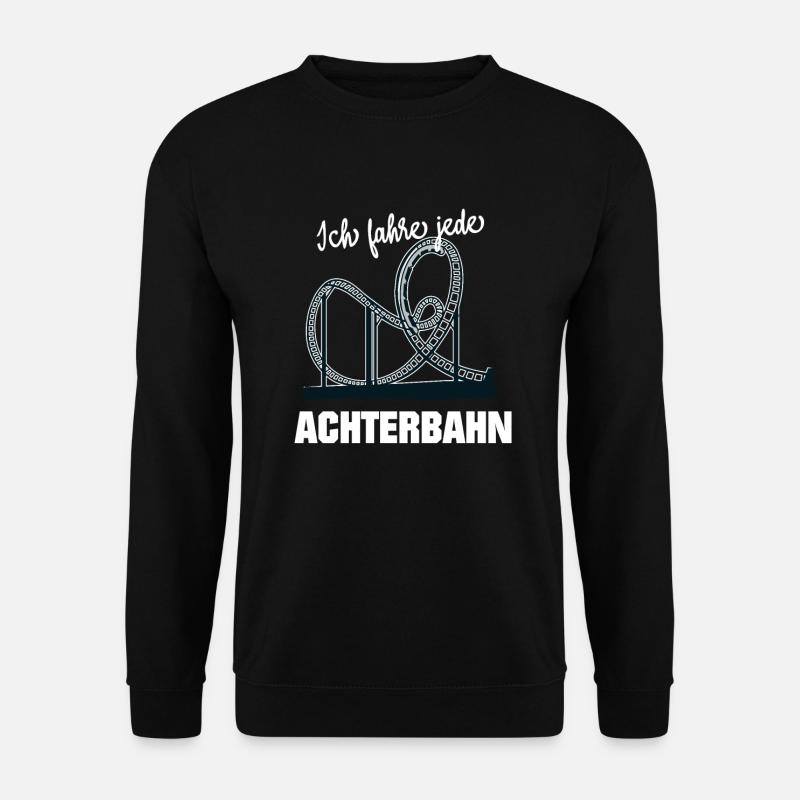 Achterbahn Ich fahre jede Achterbahn Geschenk - Unisex Pullover - Schwarz