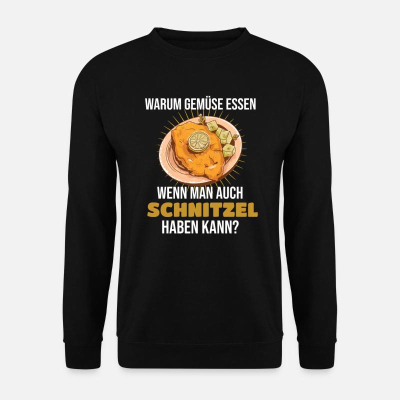 Schnitzel Warum Gemüse essen - Unisex Pullover - Schwarz