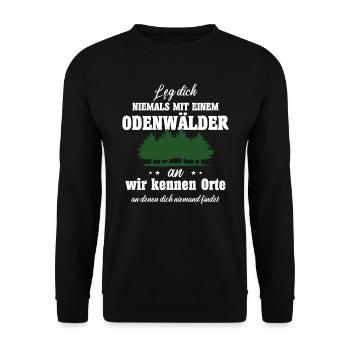 Odenwald Leg dich nie mit einem Odenwälder an - Unisex Pullover - Schwarz - Vorne - Alina (178cm) & Michal (187cm)