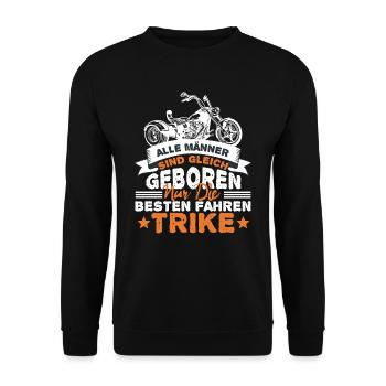 Alle Männer sind gleich die Besten fahren Trike - Unisex Pullover - Schwarz - Vorne - Alina (178cm) & Michal (187cm)