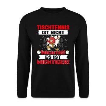 Tischtennis ist nicht wichtig es ist wichtiger - Unisex Pullover - Schwarz - Vorne - Alina (178cm) & Michal (187cm)