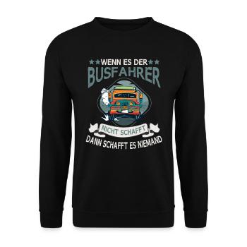 Busfahren Wenn es der Busfahrer nicht schafft - Unisex Pullover - Schwarz - Vorne - Alina (178cm) & Michal (187cm)