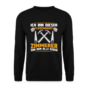 Zimmermann Ich bin der legendäre Zimmerer - Unisex Pullover - Schwarz - Vorne - Alina (178cm) & Michal (187cm)