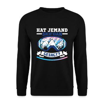 Skifahren Hat jemand Skifoan gesagt? - Unisex Pullover - Schwarz - Vorne - Alina (178cm) & Michal (187cm)