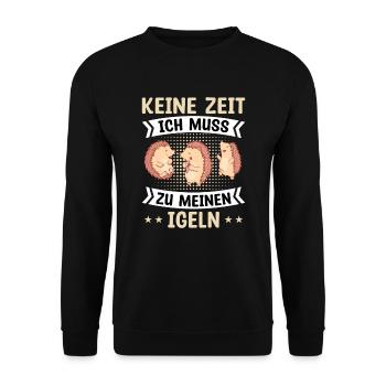 Igel Igelfreund Waldtier Keine Zeit - Unisex Pullover - Schwarz - Vorne - Alina (178cm) & Michal (187cm)