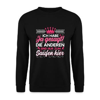 Junggesellinnenabschied Ich habe Ja gesagt! - Unisex Pullover - Schwarz - Vorne - Alina (178cm) & Michal (187cm)