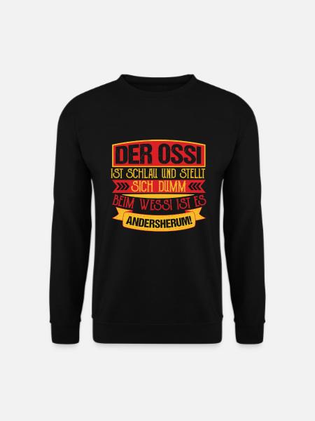 Ostdeutschland Ossi Ostdeutscher - Unisex Pullover - Schwarz