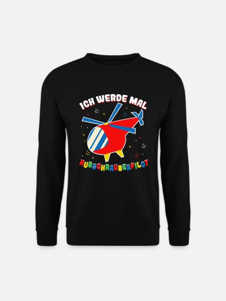 Hubschrauber Helikopter Ich werde mal Hubschrauber - Unisex Pullover - Schwarz