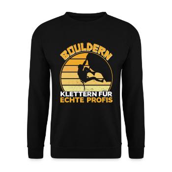 Bouldern Boulderer Klettern für echte Profis - Unisex Pullover - Schwarz - Vorne - Alina (178cm) & Michal (187cm)