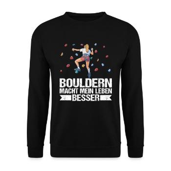 Bouldern Mädchen Klettern macht mein Leben besser - Unisex Pullover - Schwarz - Vorne - Alina (178cm) & Michal (187cm)