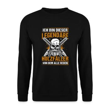 Waldarbeiter Ich bin der legendäre Holzfäller - Unisex Pullover - Schwarz - Vorne - Alina (178cm) & Michal (187cm)