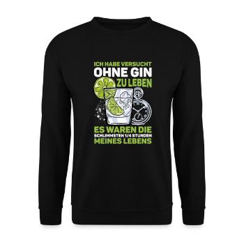 Gin Gintrinker Habe versucht ohne Gin zu leben - Unisex Pullover - Schwarz - Vorne - Alina (178cm) & Michal (187cm)