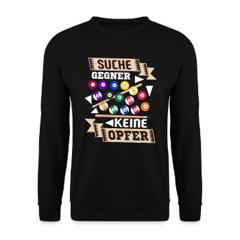 Billard spielen Suche Gegner keine Opfer - Unisex Pullover - Schwarz - Vorne - Alina (178cm) & Michal (187cm)