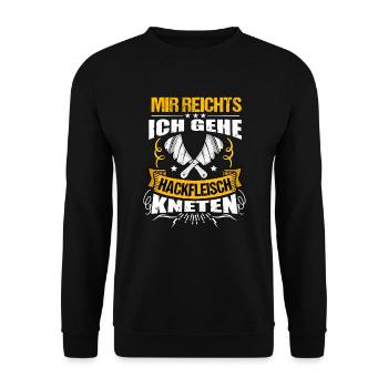 Metzger Fleischer Mir reichts ich gehe Hackfleisch - Unisex Pullover - Schwarz - Vorne - Alina (178cm) & Michal (187cm)