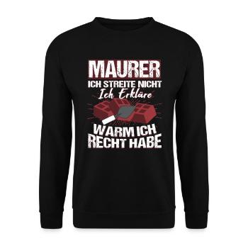 Maurer Ich streite nicht ich erkläre nur - Unisex Pullover - Schwarz - Vorne - Alina (178cm) & Michal (187cm)