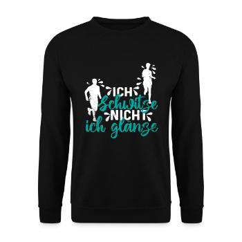 Joggen Sportler Ich schwitze nicht ich glänze - Unisex Pullover - Schwarz - Vorne - Alina (178cm) & Michal (187cm)