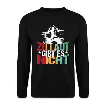 Schlagzeug Zu laut gibt es nicht - Unisex Pullover - Schwarz - Vorne - Alina (178cm) & Michal (187cm)