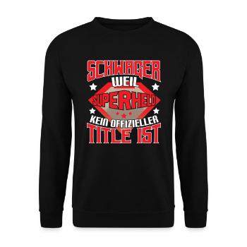 Schwager weil Superheld kein offizieller Titel ist - Unisex Pullover - Schwarz - Vorne - Alina (178cm) & Michal (187cm)