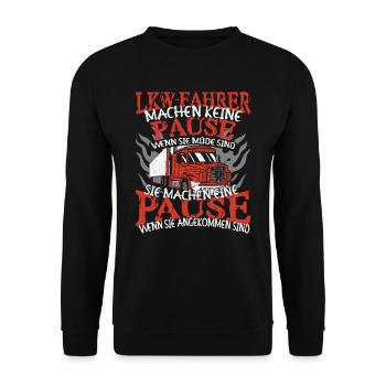 LKW-Fahrer Lastwagen Trucker machen keinen Pause - Unisex Pullover - Schwarz - Vorne - Alina (178cm) & Michal (187cm)