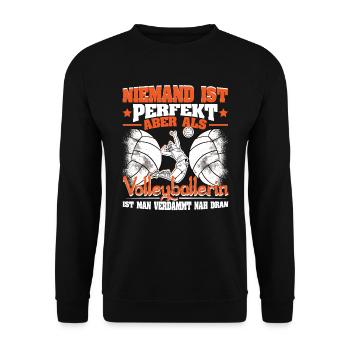 Volleyballerin Volleyball Niemand ist perfekt - Unisex Pullover - Schwarz - Vorne - Alina (178cm) & Michal (187cm)