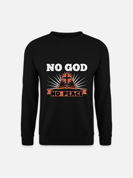 No God No Peace - Unisex Sweatshirt - black