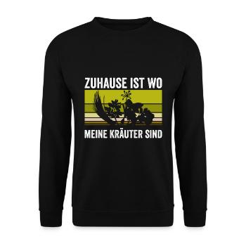 Zuhause ist wo meine Kräuter sind Gärtner Garten - Unisex Pullover - Schwarz - Vorne - Alina (178cm) & Michal (187cm)