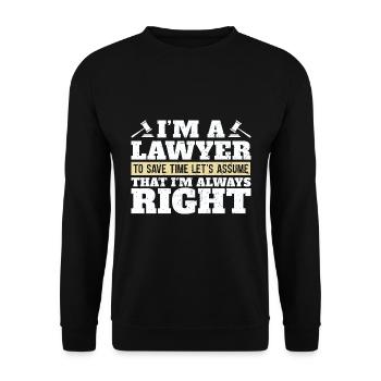 Let's assume I'm always right lawyer - Unisex Sweatshirt - black - Front - Alina (178cm) & Michal (187cm)