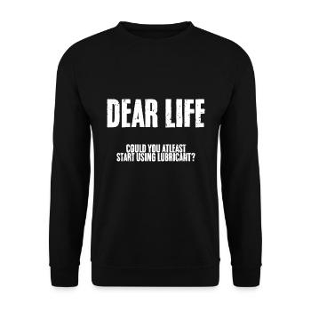 Humorous Dear Life Could You At Least Start Using - Unisex Pullover - Schwarz - Vorne - Alina (178cm) & Michal (187cm)
