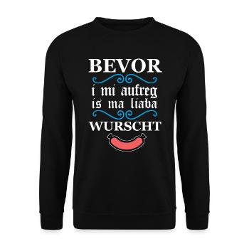 Bevor I mi aufreg is ma liaba Wurscht bayrisch - Unisex Pullover - Schwarz - Vorne - Alina (178cm) & Michal (187cm)