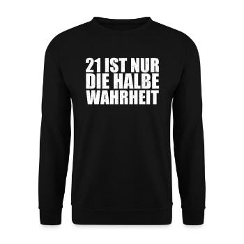 21 ist nur die halbe Wahrheit Fachinformatiker IT - Unisex Pullover - Schwarz - Vorne - Alina (178cm) & Michal (187cm)