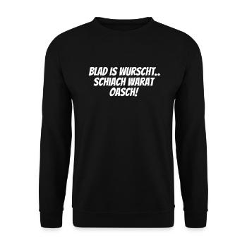Blad is Wurscht Schiach Warat Oasch Österreich - Unisex Pullover - Schwarz - Vorne - Alina (178cm) & Michal (187cm)