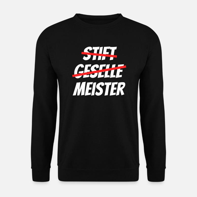 Stift Geselle Meister Meisterprüfung bestanden - Unisex Pullover - Schwarz
