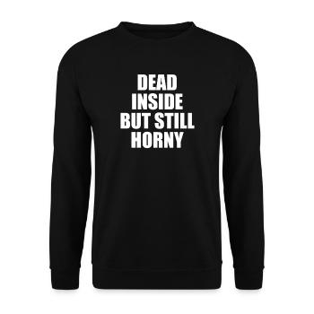 Dead inside but still horny Emo Sarcasm Irony - Unisex Sweatshirt - black - Front - Alina (178cm) & Michal (187cm)