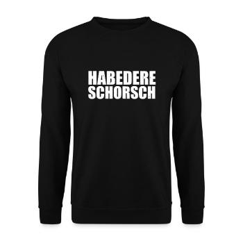 Habedere Schorsch Bayrisch Dialekt Habe die Ehre - Unisex Pullover - Schwarz - Vorne - Alina (178cm) & Michal (187cm)