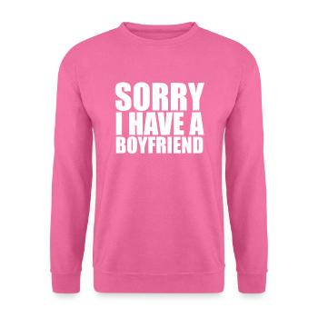 Sorry I have a boyfriend girlfriend gift couples - Unisex Sweatshirt - pink - Front
