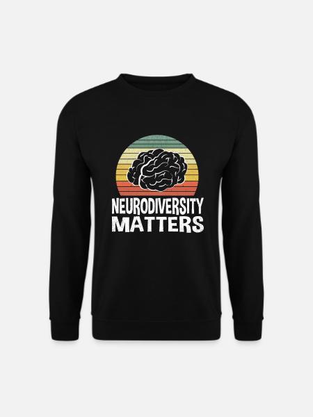 Neurodiversity Neurodiversity Autistic Autism - Unisex Sweatshirt - black
