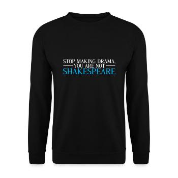 Shakespeare Literator Zitat Spruch Theater Drama - Unisex Pullover - Schwarz - Vorne - Alina (178cm) & Michal (187cm)