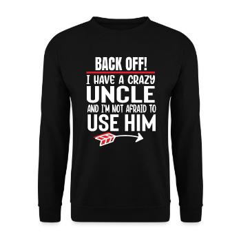 Crazy Uncle Nephew Godfather Godfather Saying - Unisex Sweatshirt - black - Front - Alina (178cm) & Michal (187cm)