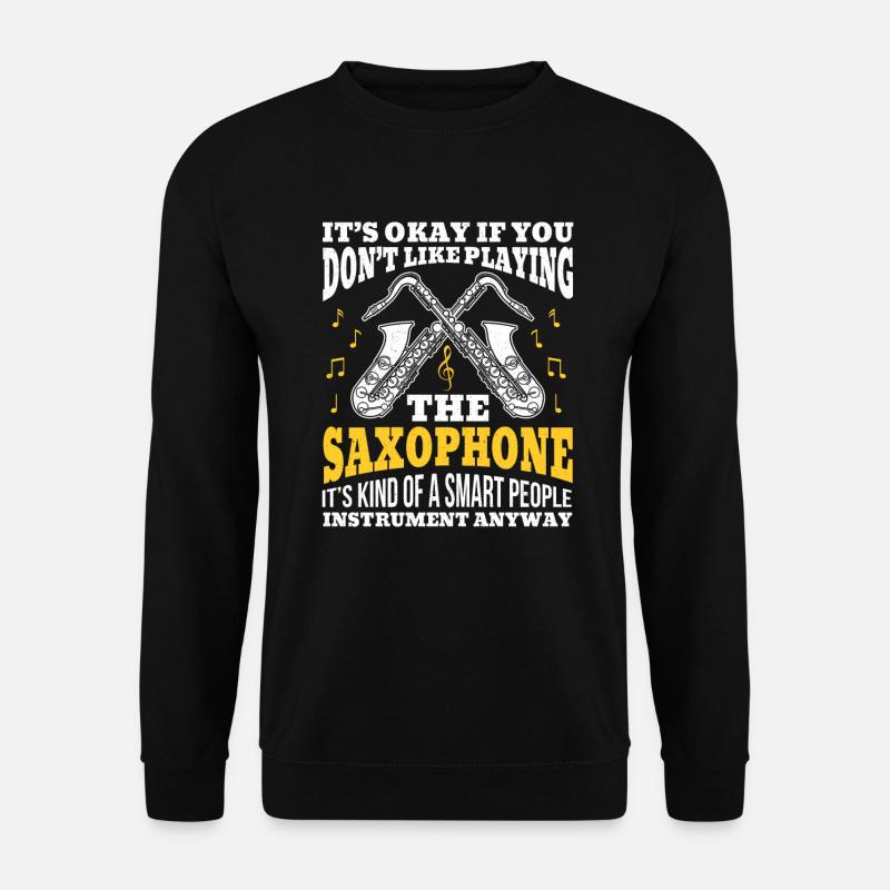Saxophon Saxophonspieler Musik Musiker Instrument - Unisex Pullover - Schwarz