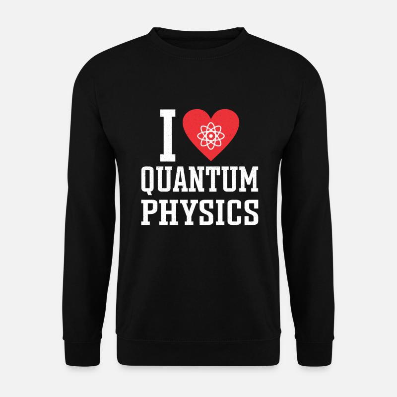 Physique quantique Physiciens scientifiques - Sweat-shirt Unisexe - noir