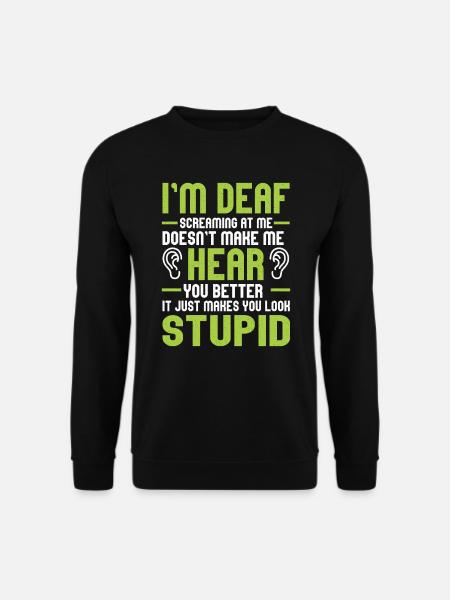 Taubstumm Gehörslos Gebärdensprache Taub Hören - Unisex Pullover - Schwarz