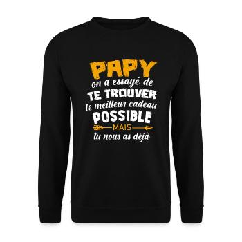 Papy On A Essayé De Te Trouver Le Meilleur Cadeau - Sweat-shirt Unisexe - noir - Devant - Alina (178cm) & Michal (187cm)
