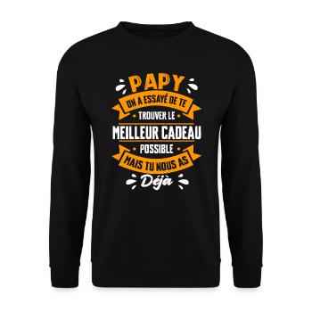 Papy On A Essayé De Te Trouver Le Meilleur Déjà - Sweat-shirt Unisexe - noir - Devant - Alina (178cm) & Michal (187cm)