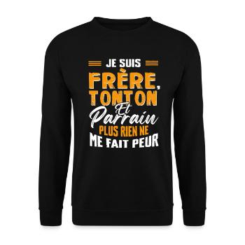 Je Suis Frère, Tonton Et Parrain Plus Fait Peur. - Sweat-shirt Unisexe - noir - Devant - Alina (178cm) & Michal (187cm)