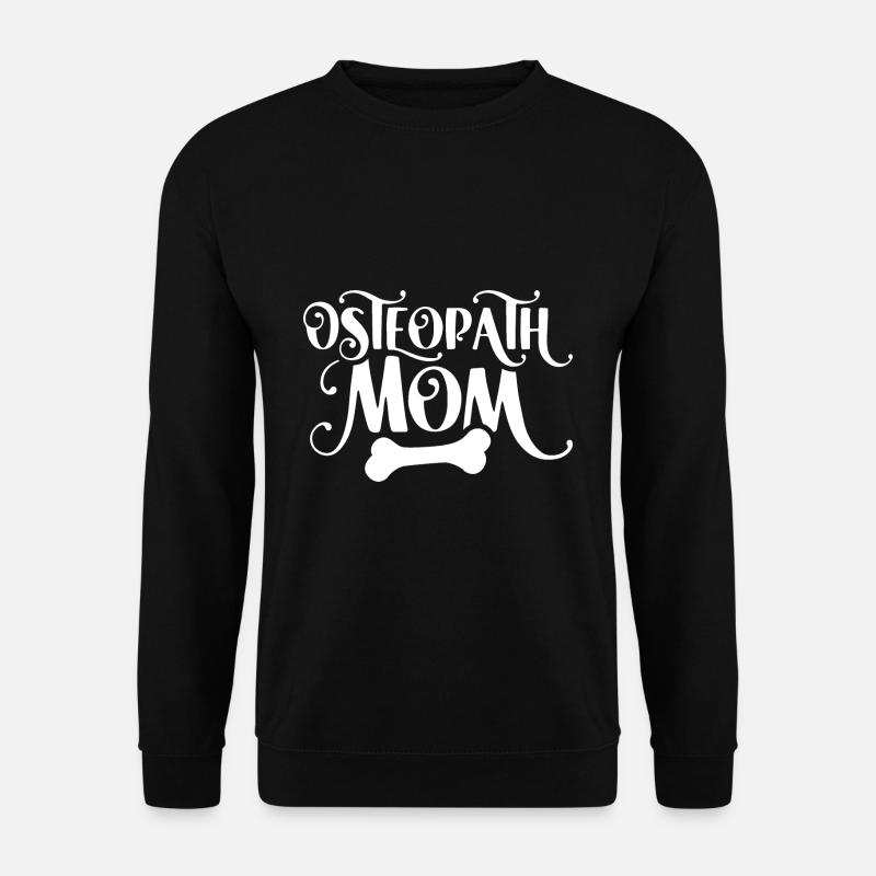 Osteopath Mama Profession Osteopathy Osteopath - Unisex Sweatshirt - black