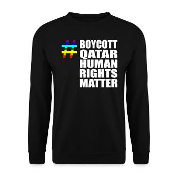 Boycott Qatar Katar Human Rights Matter Spruch - Unisex Pullover - Schwarz - Vorne - Alina (178cm) & Michal (187cm)